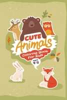 Cute Animals Coloring Book for Kids: Age 4-8 B09FS89C5V Book Cover