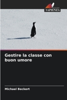 Gestire la classe con buon umore (Italian Edition) 6209727220 Book Cover