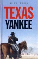 Texas Yankee 1842629603 Book Cover