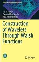 Construction of Wavelets Through Walsh Functions 9811363692 Book Cover