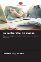 La recherche en classe: Approche des géotechnologies appliquées aux sciences agricoles (French Edition) 620757950X Book Cover