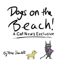 Dogs on the Beach: A Cat News Exclusive B0FP44RGNT Book Cover