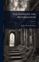 The Dawn of the Reformation 1023701790 Book Cover