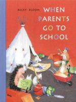 When Parents Go to School 1903078342 Book Cover