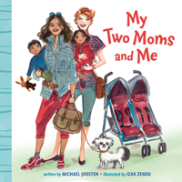My Two Moms and Me 0525580123 Book Cover