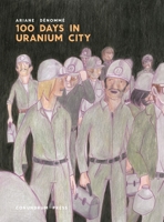 100 Days in Uranium City 1772620262 Book Cover