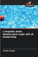 L'impatto della democrazia sugli stili di leadership (Italian Edition) 6209740065 Book Cover