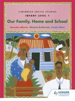 Caribbean Social Studies - Infant Level 1: Our Family, Home (Book 1) 0435043242 Book Cover