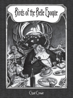 Birds of the Belle Epoque 1737458454 Book Cover