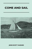 Come and Sail 1447411536 Book Cover