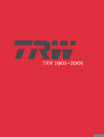 Trw 1901-2001: A Tradition of Innovation 1532600364 Book Cover