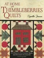 At Home with Thimbleberries Quilts: A Collection of 25 Country Quilts and Decorative Accessories 0875969844 Book Cover