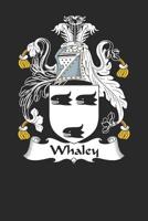 Whaley: Whaley Coat of Arms and Family Crest Notebook Journal (6 x 9 - 100 pages) 1081121041 Book Cover