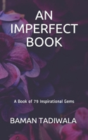 An Imperfect Book: A Book of 79 Inspirational Gems 935321677X Book Cover