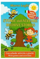 Storie dall'Alveare - Beehive Stories (Italian Edition) B0FBJP6D1Y Book Cover