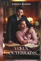 Vœux Souterrains: La Mariée Réticente de la Mafia (French Edition) B0F5PK84S3 Book Cover