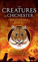 The Creatures of Chichester: The One about the Mystery Blaze 0992989922 Book Cover