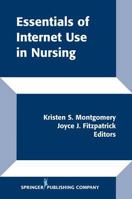 Essentials Of Internet Use In Nursing 0826115543 Book Cover