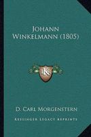 Johann Winkelmann (1805) 1166157156 Book Cover
