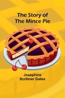 The Story of the Mince Pie 9362994542 Book Cover