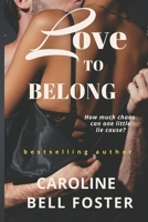 Love To Belong 0993067360 Book Cover