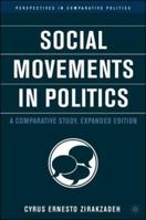 Social Movements in Politics, Expanded Edition: A Comparative Study (Perspectives in Comparative Politics) 1403970475 Book Cover