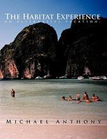 The Habitat Experience: An Alternative Vacation. 1463404255 Book Cover