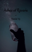 Ashes of Reverie 1685230458 Book Cover