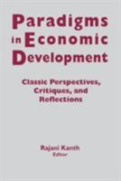 Paradigms in Economic Development: Classic Perspectives, Critiques and Reflections 156324330X Book Cover