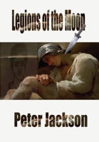 Legions of the Moon 1916261086 Book Cover
