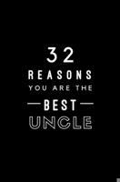 32 Reasons You Are The Best Uncle: Fill In Prompted Memory Book 1704456614 Book Cover