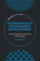 Economically Sustainable Development : Practical Models for Long-Term NGO Viability 1800437757 Book Cover