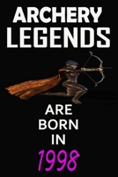 Archery Legends Are Born In 1998: Notebook for Kids, Boys, Girls, Men and Women: Cute Archery Gifts Ideas for Archery lovers 120 pages . Lined . 6x9: Archery Legends Are Born In 1998: Notebook Cute Ar 1660514819 Book Cover