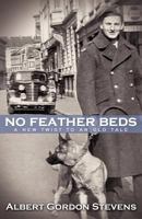 No Feather Beds: A New Twist to an Old Tale 1926718216 Book Cover