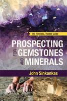 Prospecting For Gemstones and Minerals 163561063X Book Cover