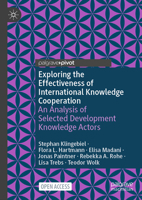 Exploring the Effectiveness of International Knowledge Cooperation: An Analysis of Selected development Knowledge Actors 3031557034 Book Cover