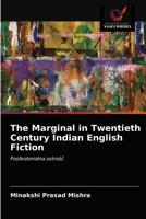 The Marginal in Twentieth Century Indian English Fiction 6202848936 Book Cover