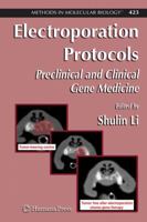 Electroporation Protocols: Experimental and Clinical Gene Medicine 1588298779 Book Cover