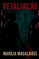 Retaliação (Portuguese Edition) B0FP5J2XJG Book Cover