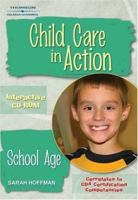 Child Care in Action: School Age 1401825931 Book Cover