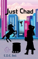 Just Chad 1961654121 Book Cover