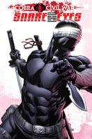 G.I. Joe: Snake Eyes - Cobra Civil War Volume 2 1613771592 Book Cover