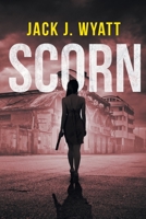 Scorn : A Thrilling Tale of Revenge and Justice 1734108355 Book Cover
