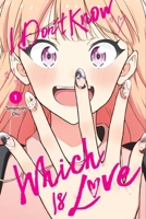 I Don't Know Which Is Love, Vol. 1 1975369858 Book Cover