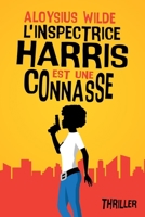 L'inspectrice Harris est une connasse (Suspense, rebondissements, humour) (French Edition) 295745582X Book Cover