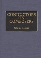 Conductors on Composers 0313277273 Book Cover
