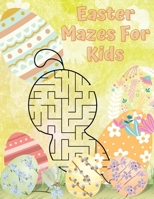 Easter Mazes For Kids Ages 5: Easter Fun Activity Book B09P682GPT Book Cover