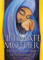 The Ultimate Mother 1498464750 Book Cover