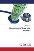Marketing of financial services 3659474460 Book Cover