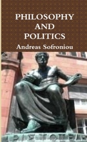 PHILOSOPHY AND POLITICS B091F3LKG3 Book Cover